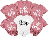 "I Do Crew" , "Bride" Bridal Party Tee