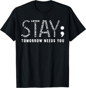 "Tomorrow Needs You" Shirt