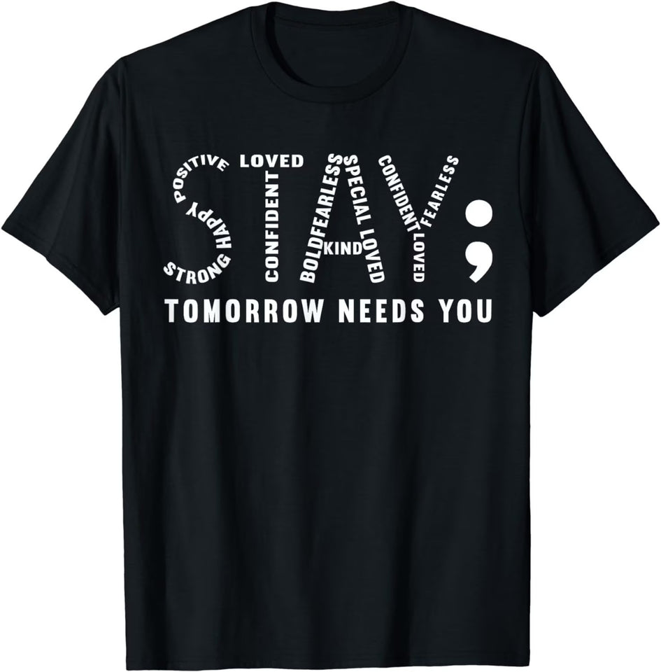 "Tomorrow Needs You" Shirt