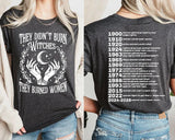 "They Didn't Burn Witches" Feminist Shirt