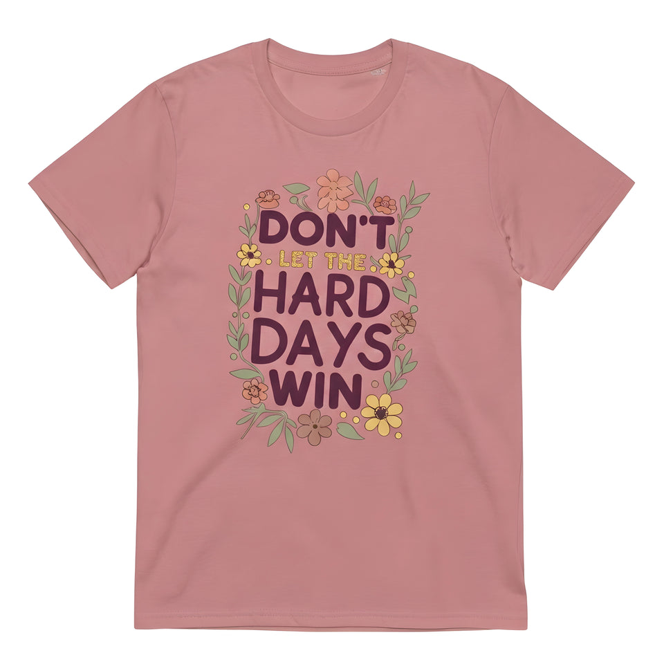 "Don't Let Tough Days Win" Floral Graphic Tee