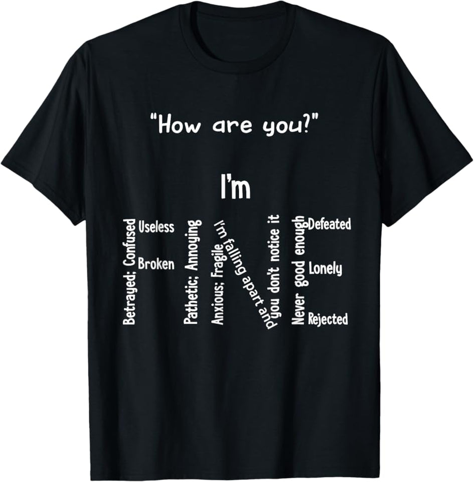 "Funny I'm Fine" Mental Health Shirt