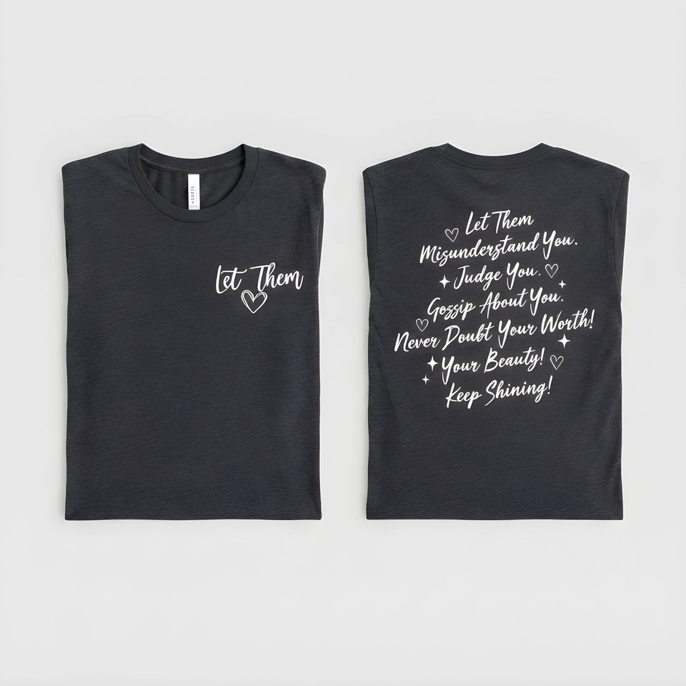 "Let Them" Front & Back Positive Tee