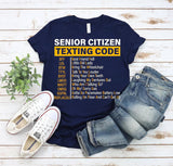 Senior Citizen Texting Code Shirt