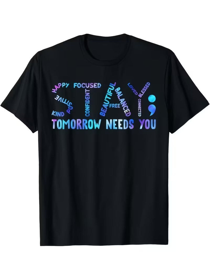 "Stay Tomorrow Needs You" Purple Blue Graphic Tee