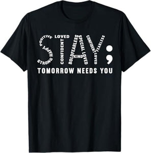 "Stay Tomorrow Needs You" Black