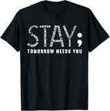 "Stay Tomorrow Needs You" Black